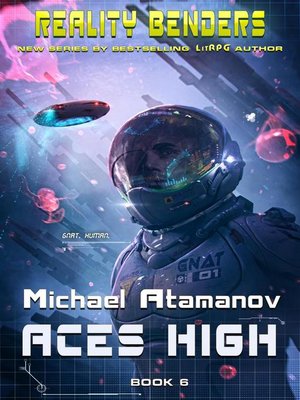 cover image of Aces High (Reality Benders Book #6) LitRPG Series